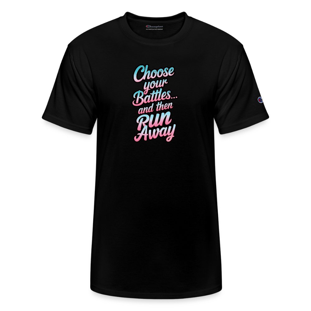 "Choose Your Battles" Funny Quote