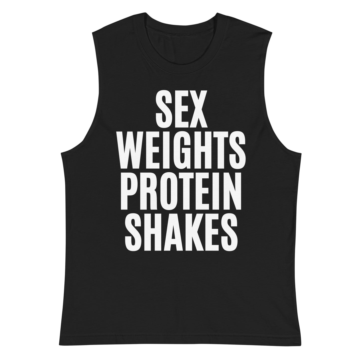 SEX WEIGHTS PROTEIN SHAKES Muscle Shirt